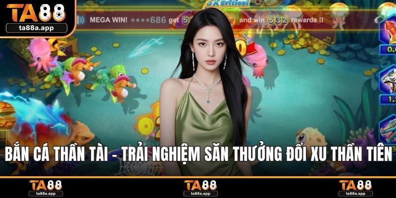 Bắn cá Thần Tài