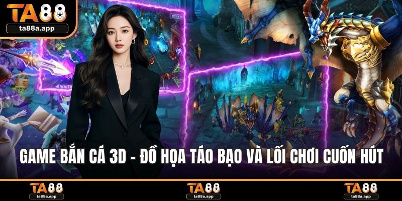 Game bắn cá 3D