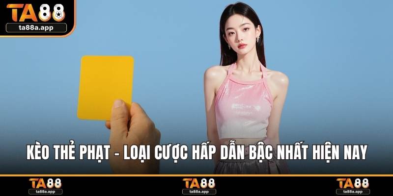 Kèo thẻ phạt