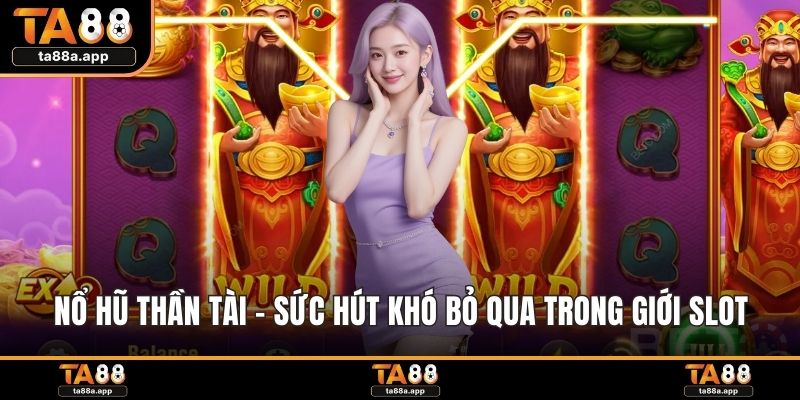 Nổ hũ Thần Tài