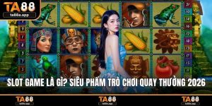 Slot game là gì?