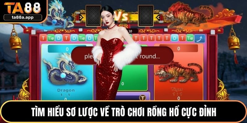 Tìm hiểu sơ lược về trò chơi rồng hổ cực đỉnh